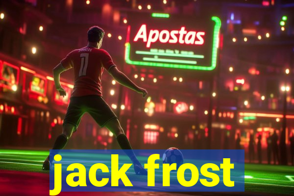 jack frost